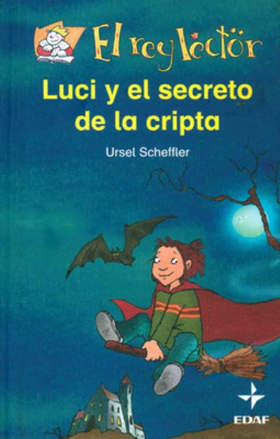 Cover for Ursel Scheffler · Luci Y El Secreto De La Cripta / Pd. (Hardcover Book) (2019)