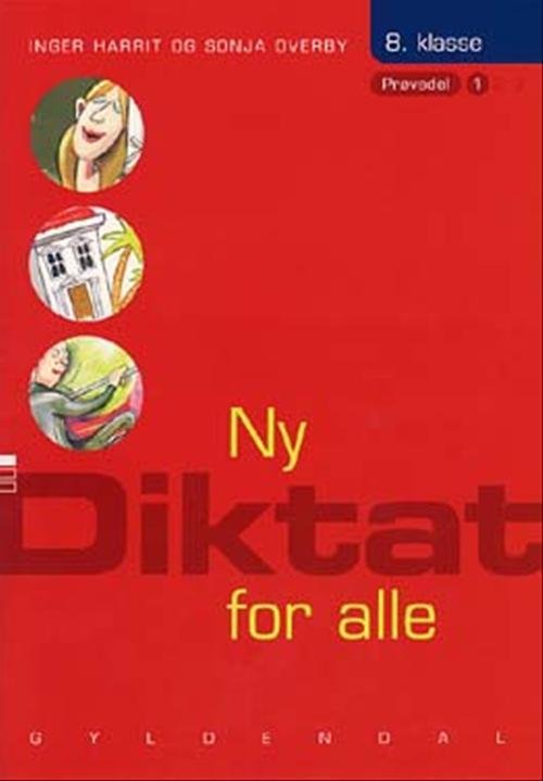 Cover for Sonja Overby; Inger Harrit · Ny Diktat for alle 8. klasse: Ny Diktat for alle 8. klasse (Sewn Spine Book) [1.º edición] (2003)