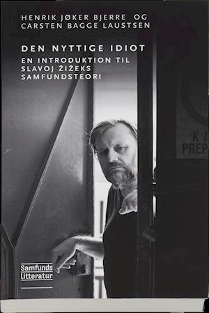 Cover for Slavoj Zizek · Den nyttige idiot (Sewn Spine Book) [1th edição] (2014)
