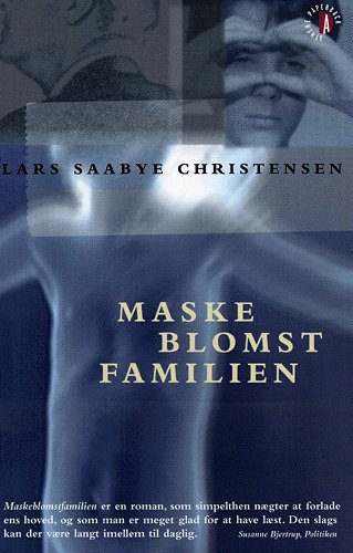 Cover for Lars Saabye Christensen · Maskeblomstfamilien (Paperback Book) [2. Painos] (2005)