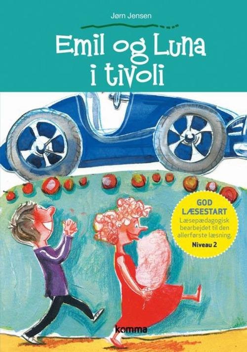 Cover for Jørn Jensen · Kommas Læsestart: Emil og Luna I Tivoli - Niveau 2 (Indbundet Bog) [Indbundet] (2014)