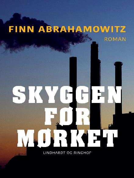 Cover for Finn Abrahamowitz · Skyggen før mørket (Heftet bok) [1. utgave] (2017)