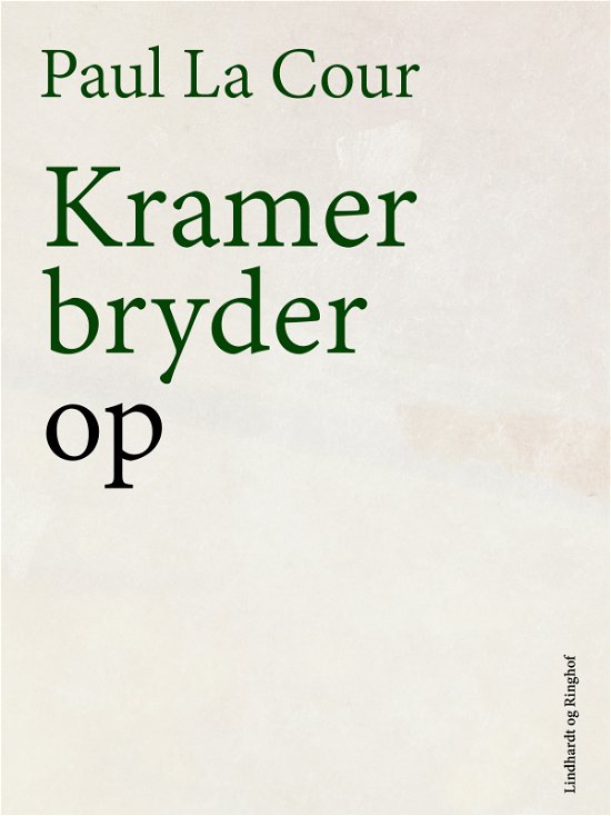 Cover for Paul La Cour · Kramer bryder op (Sewn Spine Book) [1th edição] (2018)