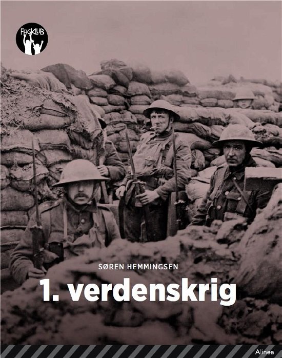 Cover for Søren Elmerdahl Hemmingsen · Fagklub: 1. verdenskrig, Sort Fagklub (Gebundesens Buch) [1. Ausgabe] (2019)
