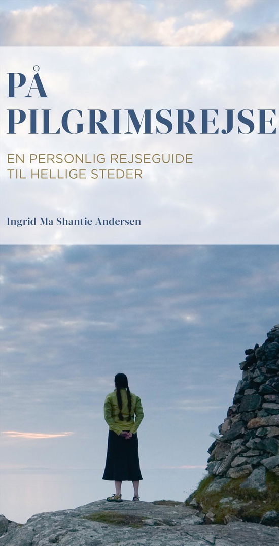 Cover for Ingrid Ma Shantie Andersen · På pilgrimsrejse (Poketbok) [1:a utgåva] (2016)