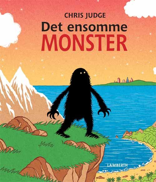 Cover for Chris Judge · Det ensomme monster. (Innbunden bok) [1. utgave] (2016)