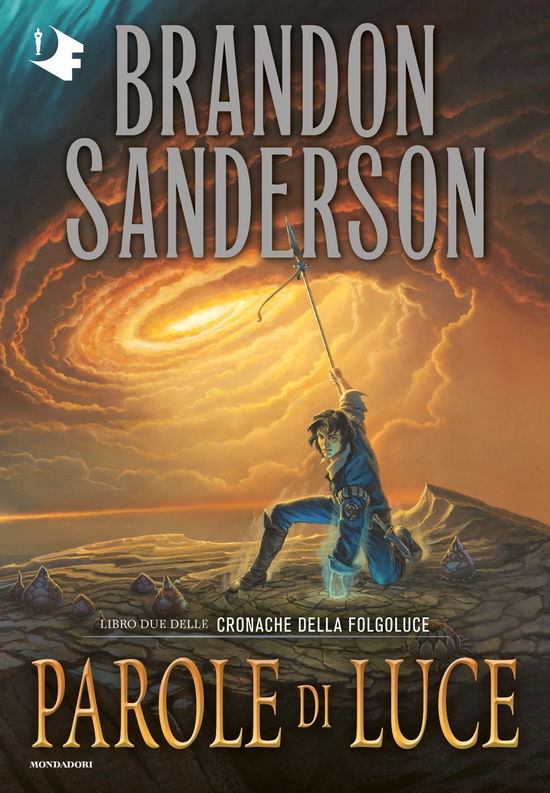 Cover for Brandon Sanderson · Parole Di Luce. Cronache Della Folgoluce #02 (Book)