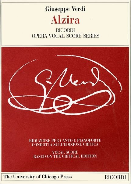 Cover for Giuseppe Verdi · Alzira: Tragedia Lirica in Three Acts Libretto by Salvadore Cammarano, the Piano-vocal Score (The Works of Giuseppe Verdi: Piano-vocal Scores) (Pocketbok) (2002)