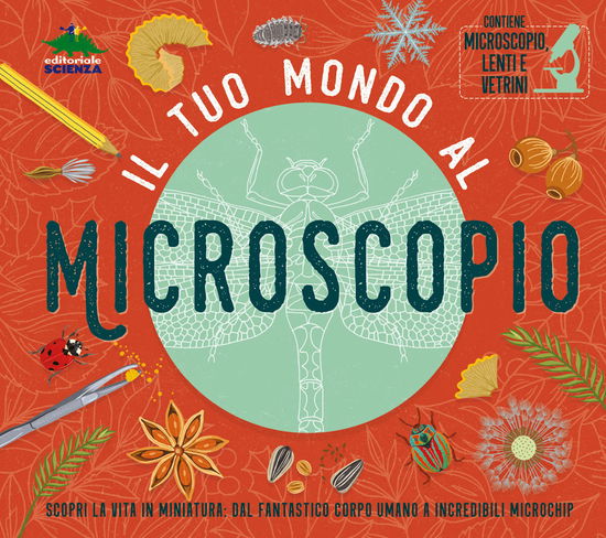 Cover for Tom Jackson · Il Tuo Mondo Al Microscopio. Scopri La Vita In Miniatura: Dal Fantastico Corpo Umano A Incredibili Microchip. Ediz. A Colori. Con Micros (Book)