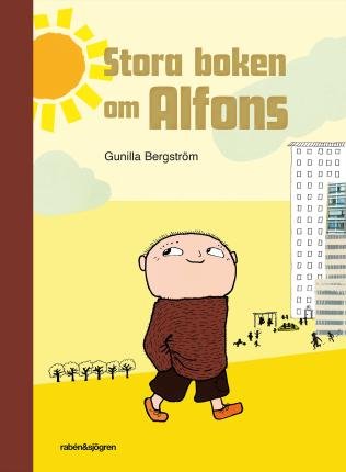 Cover for Gunilla Bergström · Stora boken om Alfons (Indbundet Bog) (2022)