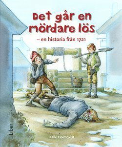 Cover for Kalle Holmqvist · Svenska med SO: Det går en mördare lös - en historia från år 1721 (Buch) (2020)