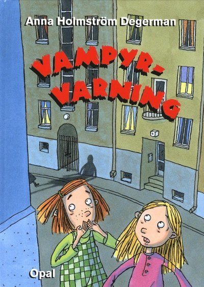 Cover for Anna Holmström Degerman · Vampyrvarning: Vampyr-varning (Gebundesens Buch) (2014)