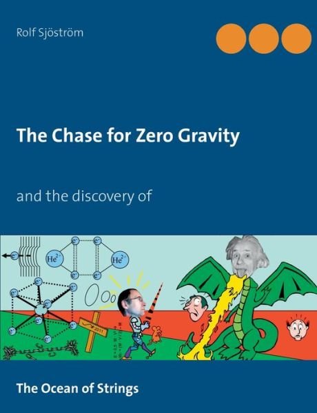 Cover for Sjöström · The Chase for Zero Gravity (Bog) (2019)