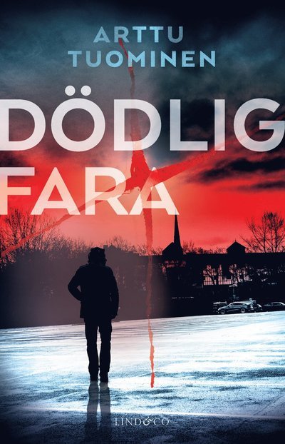 Cover for Arttu Tuominen · Dödlig fara (Indbundet Bog) (2022)