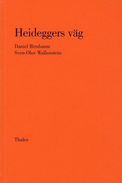 Cover for Sven-Olov Wallenstein · Heideggers väg (Bog) (1999)