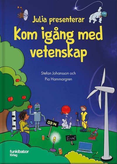 Cover for Pia Hammargren · Julia: Julia presenterar : kom igång med vetenskap (Bound Book) (2019)