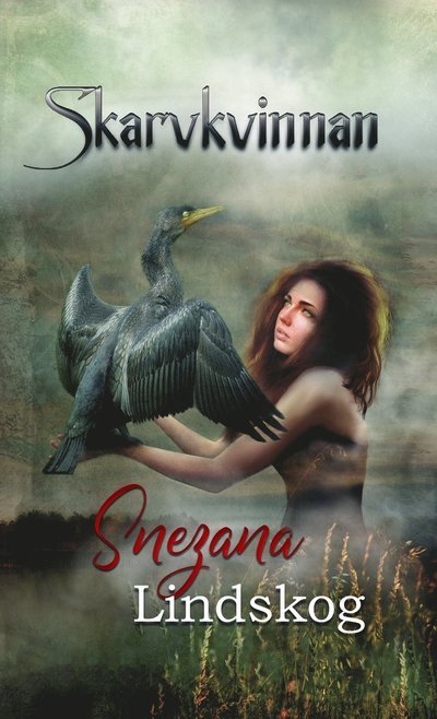 Cover for Snezana Lindskog · Skarvkvinnan (Innbunden bok) (2023)