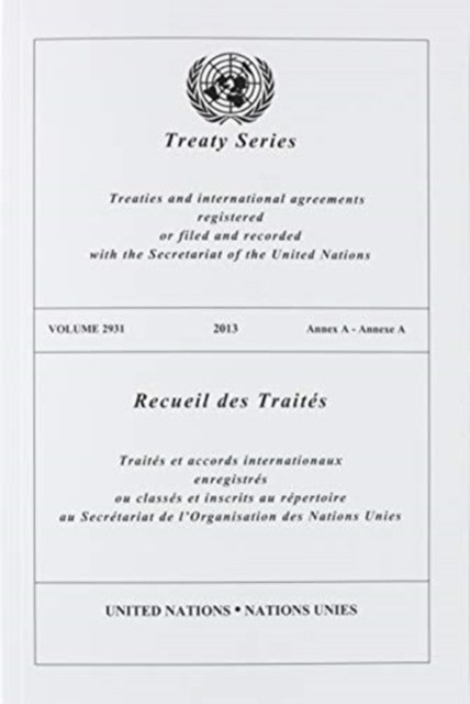 Treaty Series 2931 (Bilingual) - United Nations Treaty Series / Recueil des Traites des Nations Unies - Ola - Bøger - United Nations - 9789219008960 - 30. september 2020
