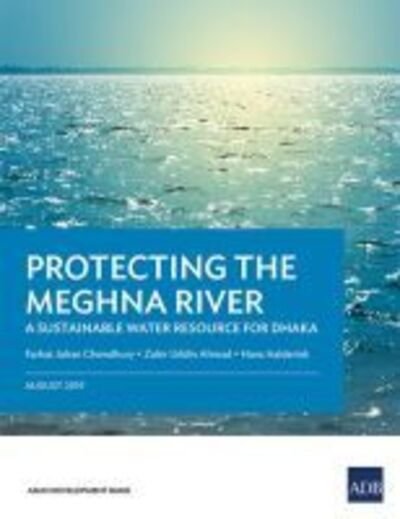 Cover for Asian Development Bank · Protecting the Meghna River (Pocketbok) (2019)