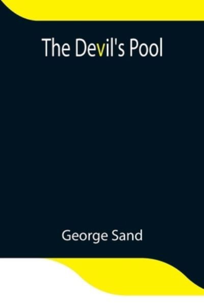 Cover for George Sand · The Devil's Pool (Taschenbuch) (2021)