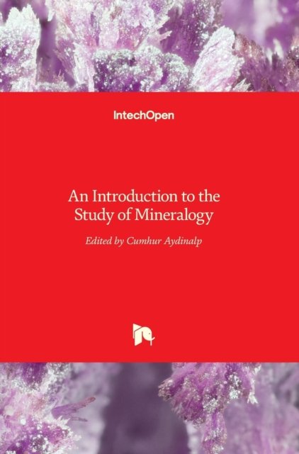Cover for Cumhur Aydinalp · An Introduction to the Study of Mineralogy (Hardcover Book) (2012)