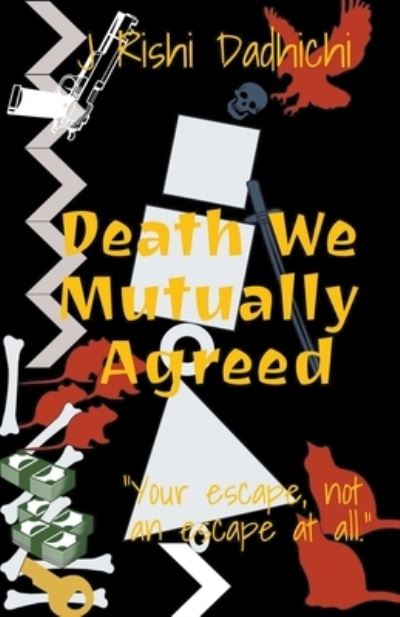 Cover for J Rishi Dadhichi · Death We Mutually Agreed (Paperback Book) (2021)