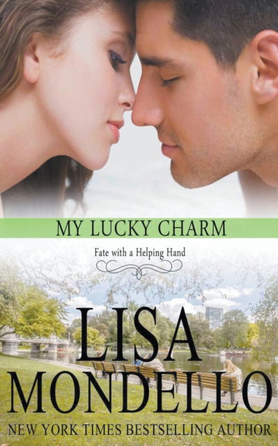 Cover for Lisa Mondello · My Lucky Charm - Fate with a Helping Hand (Paperback Book) (2015)