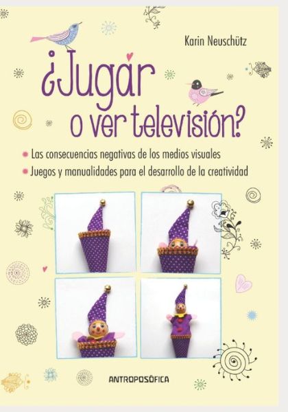 Cover for Karin Neuschutz · ?Jugar o ver television?: Las consecuencias negativas de los medios visuales (Paperback Book) (2021)