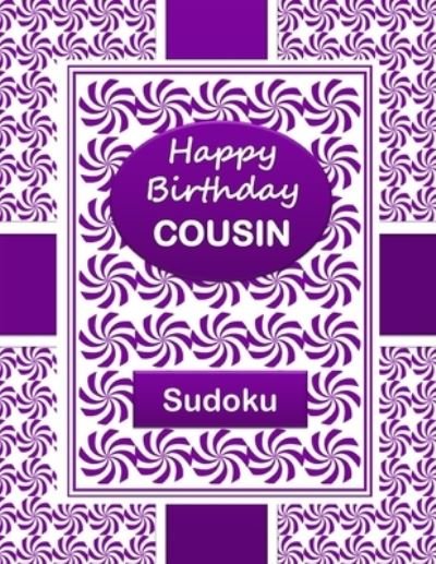 Cover for Nuletto Books · HAPPY BIRTHDAY COUSIN Sudoku Book: 250 Puzzles and a Special Greeting Inscription (Taschenbuch) (2021)
