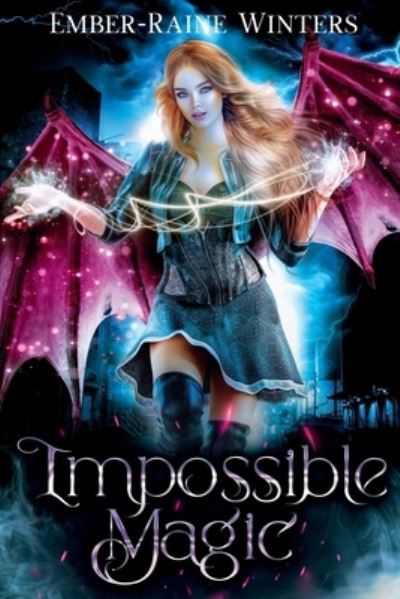 Cover for Ember-Raine Winters · Impossible Magic - Hybrid Chronicles (Paperback Bog) (2021)