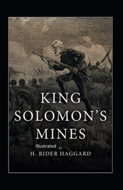 Cover for Sir H Rider Haggard · King Solomon's Mines Illustrated (Paperback Book) (2021)