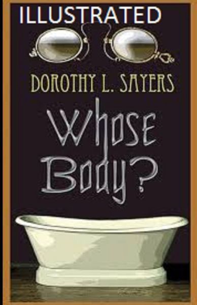 Cover for Dorothy L Sayers · Whose Body? Illustrated (Paperback Book) (2020)