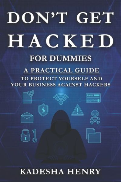 Cover for Kadesha Henry · Don't Get Hacked for Dummies (Paperback Book) (2020)