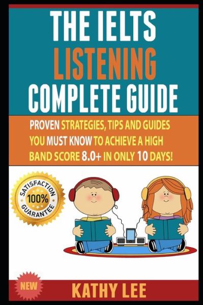 Cover for Kathy Lee · The Ielts Listening Complete Guide (Paperback Book) (2020)