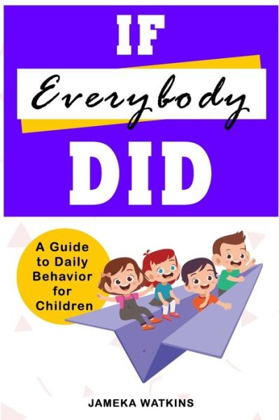 Cover for Jameka Watkins · If Everybody Did (Paperback Book) (2020)