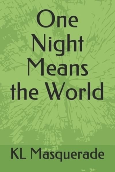 Cover for Kl Masquerade · One Night Means the World (Pocketbok) (2021)