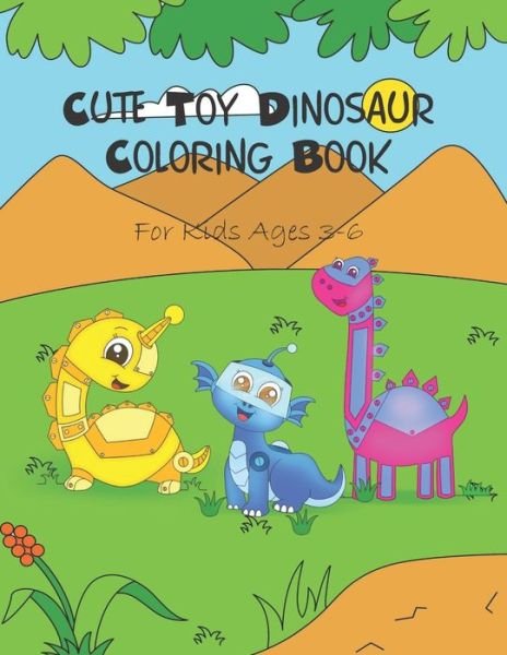Cover for Peace River Press · Cute Toy Dinosaur Coloring Book (Paperback Book) (2020)