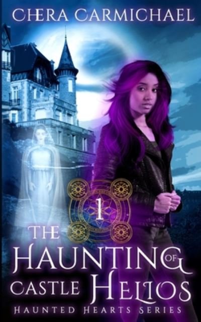 Cover for Chera Carmichael · The Haunting of Castle Helios (Pocketbok) (2020)