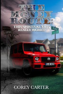 Cover for Corey Carter · The Money Route (Paperback Book) (2020)