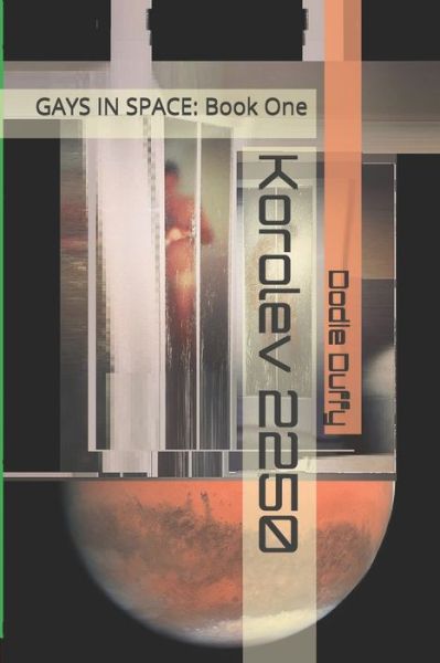 Cover for Dodie Duffy · Korolev 2250 (Paperback Book) (2020)