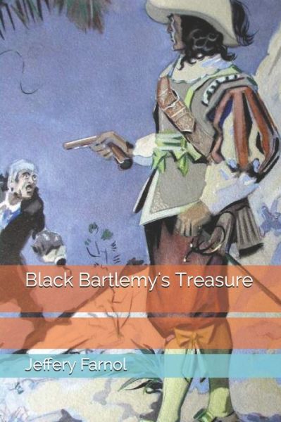 Cover for Jeffery Farnol · Black Bartlemy's Treasure (Paperback Book) (2020)