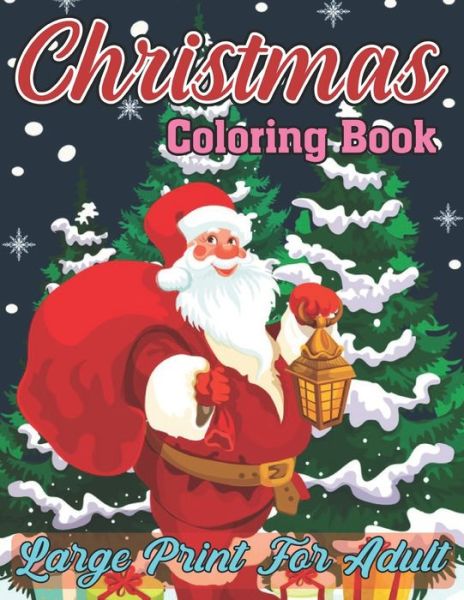 Cover for Karen West · Christmas Coloring Book Large Print for Adult (Paperback Book) (2020)