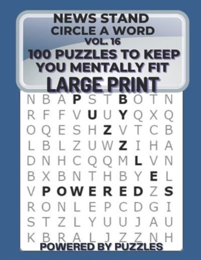 Cover for Powered Puzzles · News Stand Circle a Word Vol.16 (Paperback Book) (2021)