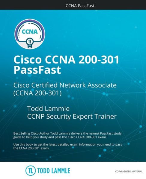 Cover for Todd Lammle · Cisco CCNA 200-301 PassFast: Cisco Certified Network Associate (CCNA 200-301 - Todd Lammle Authorized Study Guides (Pocketbok) (2021)