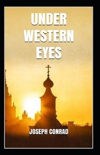 Cover for Joseph Conrad · Under Western Eyes Illustrated (Paperback Book) (2021)