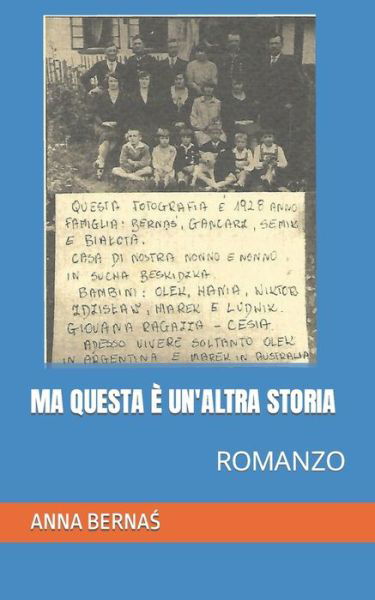 Cover for Berna&amp;#346; , Anna · Ma Questa E Un'altra Storia: Romanzo (Paperback Bog) (2021)