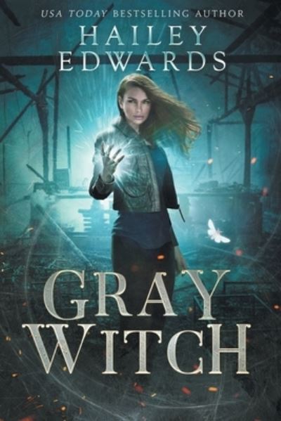 Cover for Hailey Edwards · Gray Witch (Paperback Bog) (2022)