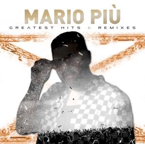 Cover for Mario Piu · Greatest Hits &amp; Remixes (CD) (2024)
