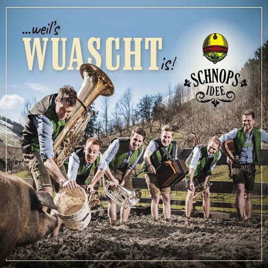 Cover for Schnopsidee · Weil's Wuascht Is! (CD) (2022)