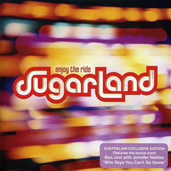 Sugarland-enjoy the Ride - Sugarland - Musiikki - MERCURY - 0602517650961 - tiistai 25. maaliskuuta 2008